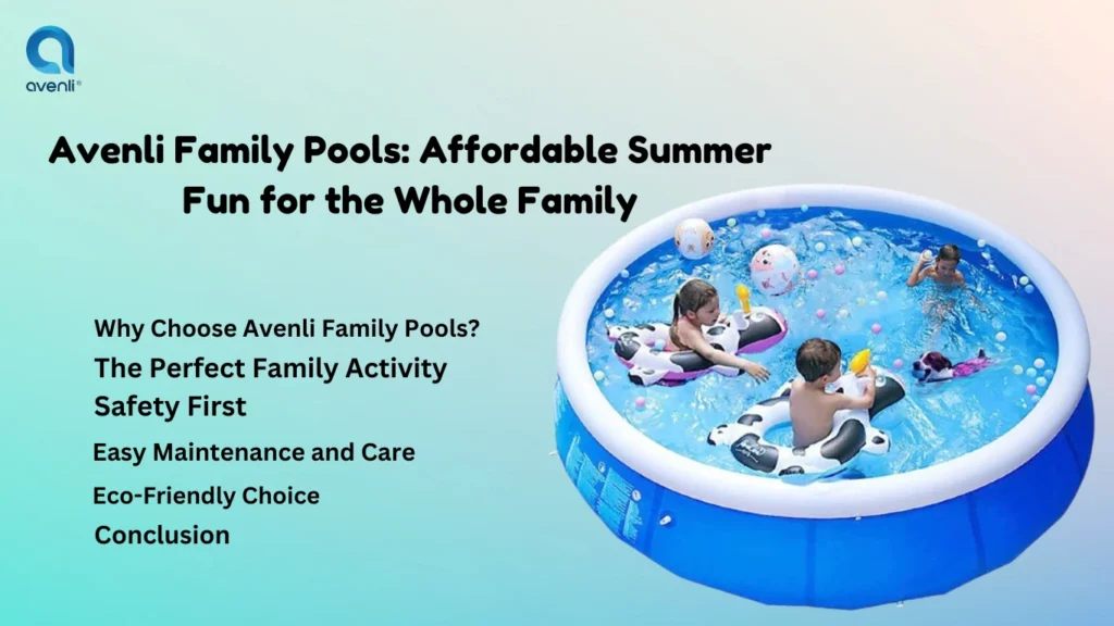 Avenli Family Pools: Affordable Summer Fun for the Whole Family